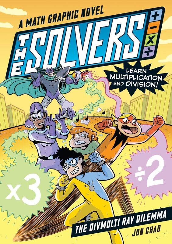 The Solvers Book #1: The Divmulti Ray Dilemma: A Math Graphic Novel: Learn Multiplication and Division!
The Solvers Book #1: The Divmulti Ray Dilemma: A Math Graphic Novel: Learn Multiplication and Division!