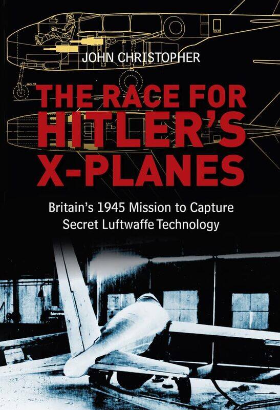 The Race for Hitler's X-Planes: Britain's 1945 Mission to Capture Secret Luftwaffe Technology
The Race for Hitler's X-Planes: Britain's 1945 Mission to Capture Secret Luftwaffe Technology