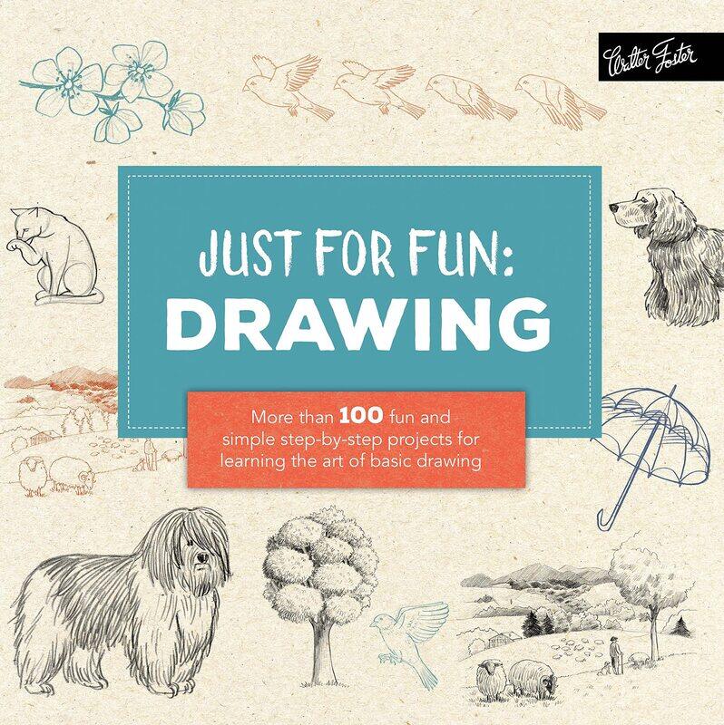 Just for Fun: Drawing: More than 100 fun and simple step-by-step projects for learning the art of basic drawing
Just for Fun: Drawing: More than 100 fun and simple step-by-step projects for learning the art of basic drawing