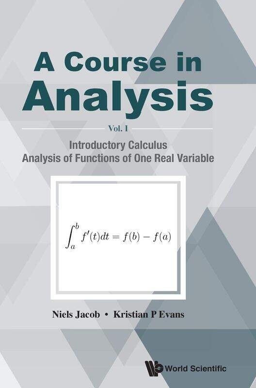 Course In Analysis, A - Volume I: Introductory Calculus, Analysis Of Functions Of One Real Variable
Course In Analysis, A - Volume I: Introductory Calculus, Analysis Of Functions Of One Real Variable