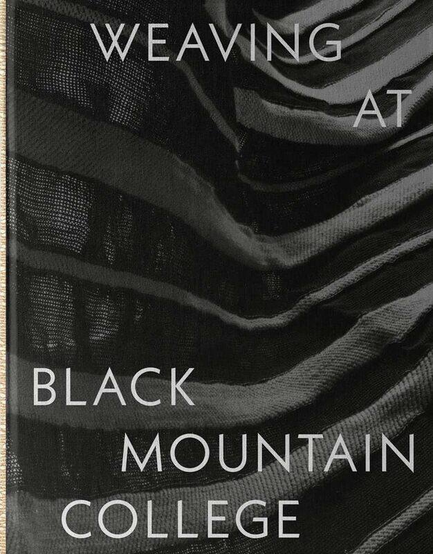 Weaving at Black Mountain College: Anni Albers, Trude Guermonprez, and Their Students
Weaving at Black Mountain College: Anni Albers, Trude Guermonprez, and Their Students