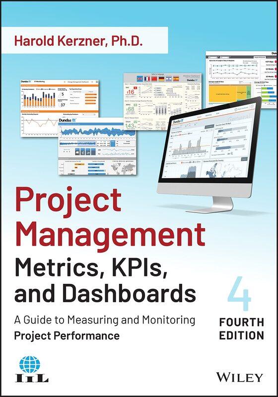 Project Management Metrics, KPIs, and Dashboards: A Guide to Measuring and Monitoring Project Performance
Project Management Metrics, KPIs, and Dashboards: A Guide to Measuring and Monitoring Project Performance