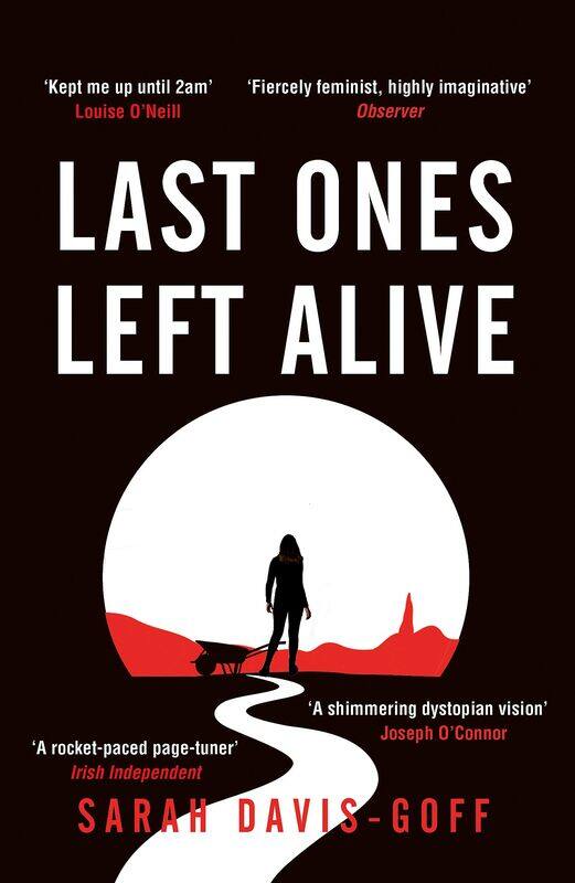 Last Ones Left Alive: The 'fiercely feminist, highly imaginative debut' - Observer
Last Ones Left Alive: The 'fiercely feminist, highly imaginative debut' - Observer