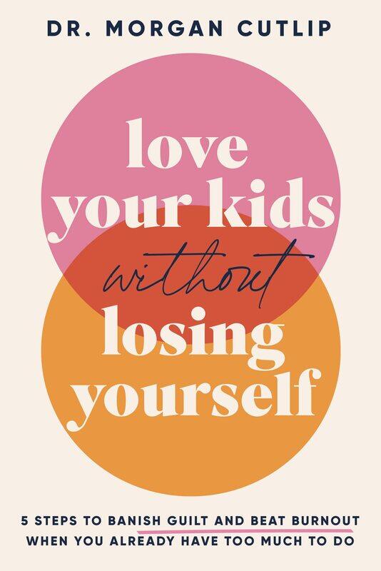 Love Your Kids Without Losing Yourself: 5 Steps to Banish Guilt and Beat Burnout When You Already Have Too Much to Do
Love Your Kids Without Losing Yourself: 5 Steps to Banish Guilt and Beat Burnout When You Already Have Too Much to Do