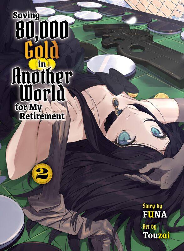 Saving 80,000 Gold in Another World for my Retirement 2 (light novel) (Saving 80,000 Gold (light novel))
Saving 80,000 Gold in Another World for my Retirement 2 (light novel) (Saving 80,000 Gold (light novel))