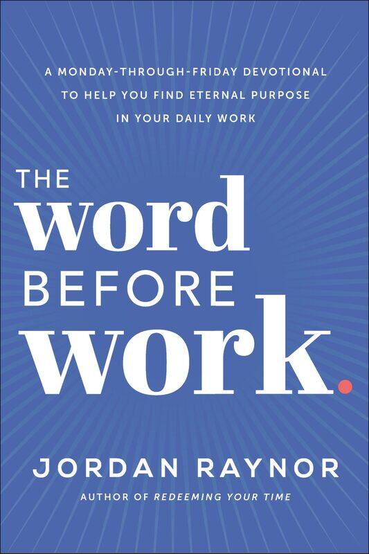 The Word Before Work: A Monday-Through-Friday Devotional to Help You Find Eternal Purpose in Your Daily Work
The Word Before Work: A Monday-Through-Friday Devotional to Help You Find Eternal Purpose in Your Daily Work