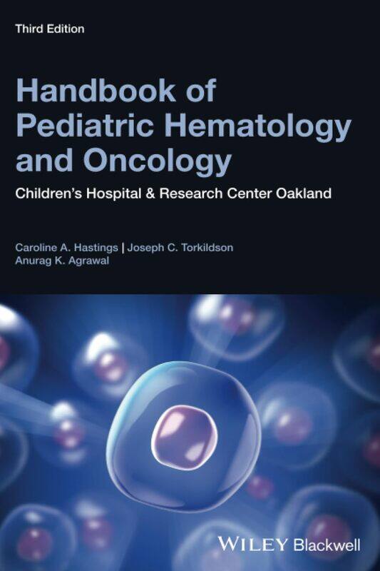Handbook of Pediatric Hematology and Oncology: Children's Hospital and Research Center Oakland
Handbook of Pediatric Hematology and Oncology: Children's Hospital and Research Center Oakland