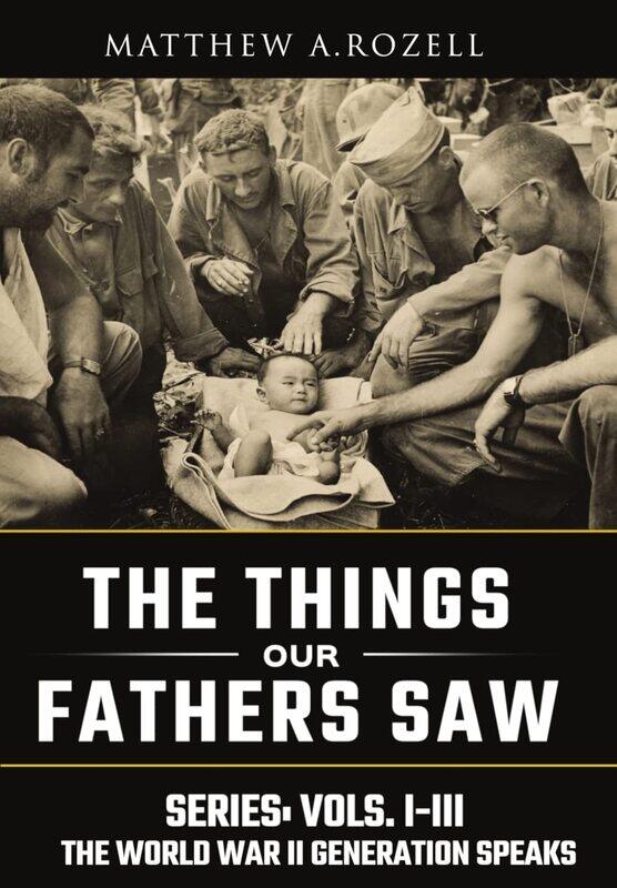 World War II Generation Speaks: The Things Our Fathers Saw Series, Vols. 1-3
World War II Generation Speaks: The Things Our Fathers Saw Series, Vols. 1-3