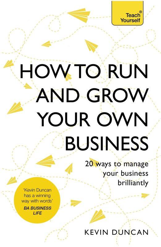 How to Run and Grow Your Own Business: 20 Ways to Manage Your Business Brilliantly
How to Run and Grow Your Own Business: 20 Ways to Manage Your Business Brilliantly