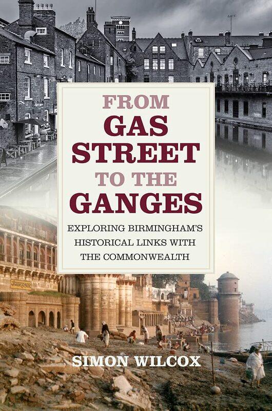From Gas Street to the Ganges: Exploring Birmingham’s Historical Links with the Commonwealth
From Gas Street to the Ganges: Exploring Birmingham’s Historical Links with the Commonwealth