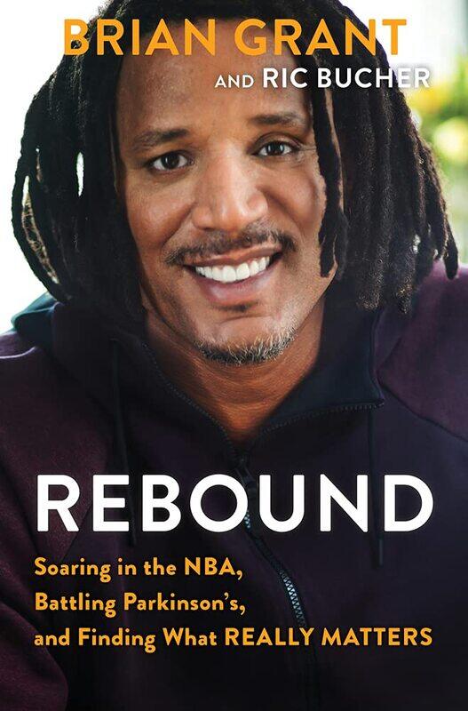 Rebound: Soaring in the NBA, Battling Parkinson’s, and Finding What Really Matters
Rebound: Soaring in the NBA, Battling Parkinson’s, and Finding What Really Matters