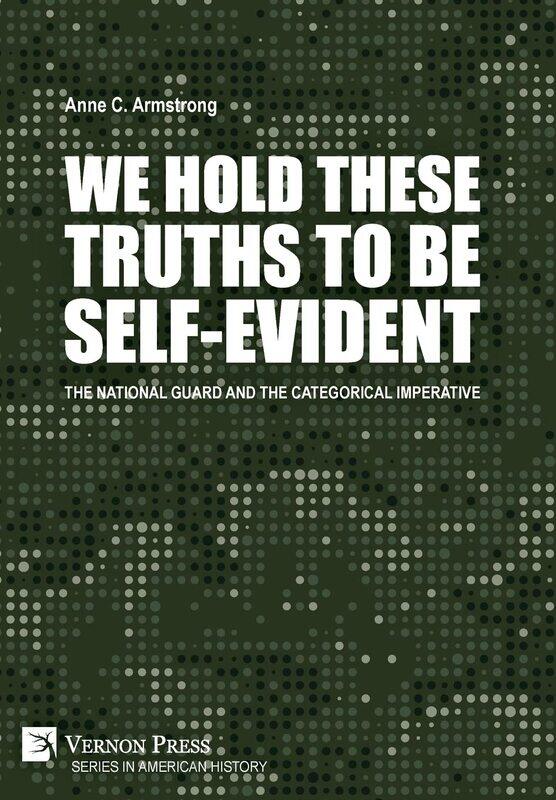 We Hold These Truths to Be Self-Evident: The National Guard and the Categorical Imperative
We Hold These Truths to Be Self-Evident: The National Guard and the Categorical Imperative