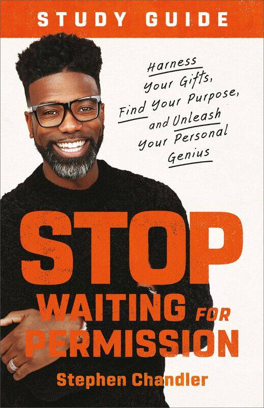 Stop Waiting for Permission Study Guide: Harness Your Gifts, Find Your Purpose, and Unleash Your Personal Genius
Stop Waiting for Permission Study Guide: Harness Your Gifts, Find Your Purpose, and Unleash Your Personal Genius