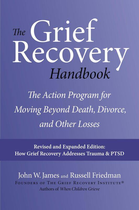 The Grief Recovery Handbook, 20th Anniversary Expanded Edition: The Action Program for Moving Beyond Death, Divorce, and Other Losses including Health
The Grief Recovery Handbook, 20th Anniversary Expanded Edition: The Action Program for Moving Beyond Death, Divorce, and Other Losses including Health