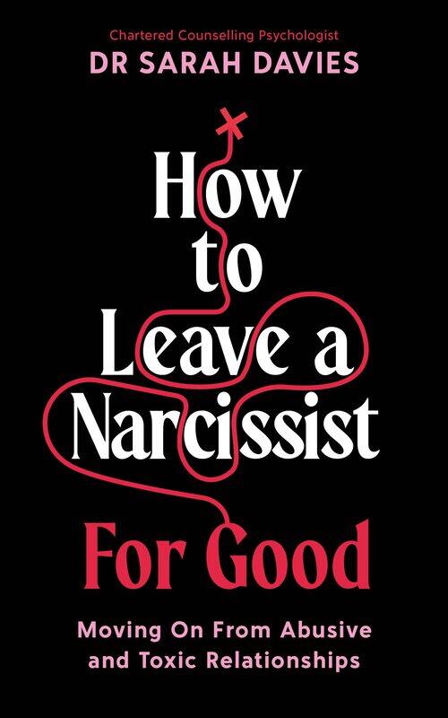 How to Leave a Narcissist ... For Good: Moving On From Abusive and Toxic Relationships
How to Leave a Narcissist ... For Good: Moving On From Abusive and Toxic Relationships