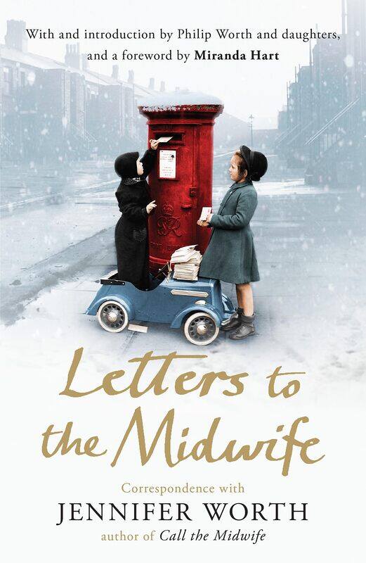 Letters to the Midwife: Correspondence with Jennifer Worth, the Author of Call the Midwife
Letters to the Midwife: Correspondence with Jennifer Worth, the Author of Call the Midwife