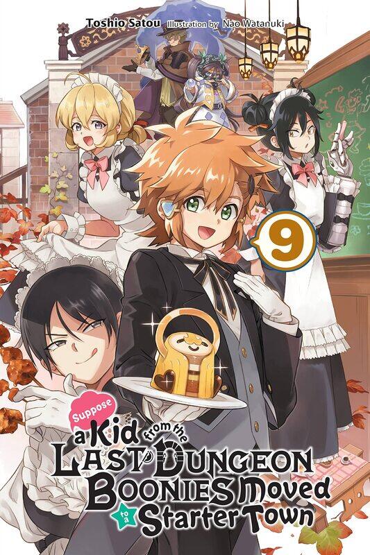 Yen Press Suppose a Kid from the Last Dungeon Boonies Moved to a Starter Town, Vol. 9 (light novel)
Yen Press Suppose a Kid from the Last Dungeon Boonies Moved to a Starter Town, Vol. 9 (light novel)