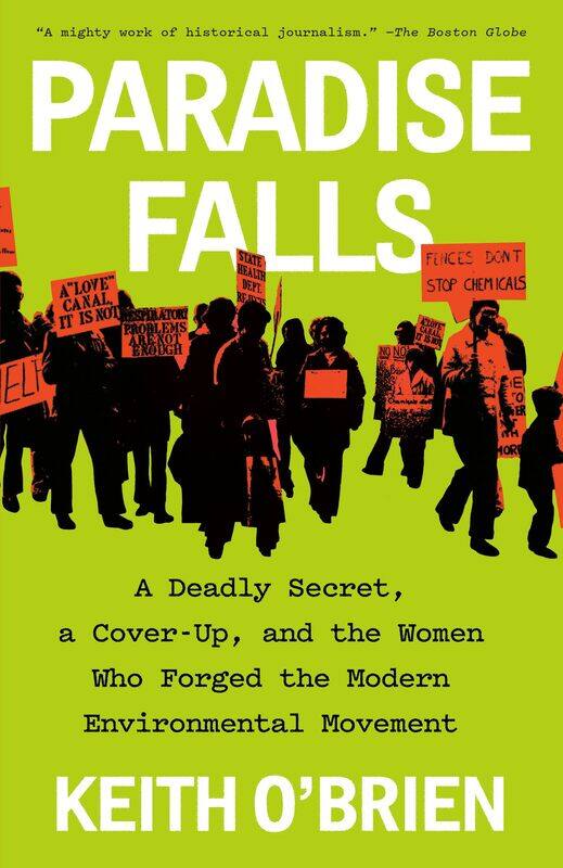 Paradise Falls: A Deadly Secret, a Cover-Up, and the Women Who Forged the Modern Environmental Movement
Paradise Falls: A Deadly Secret, a Cover-Up, and the Women Who Forged the Modern Environmental Movement