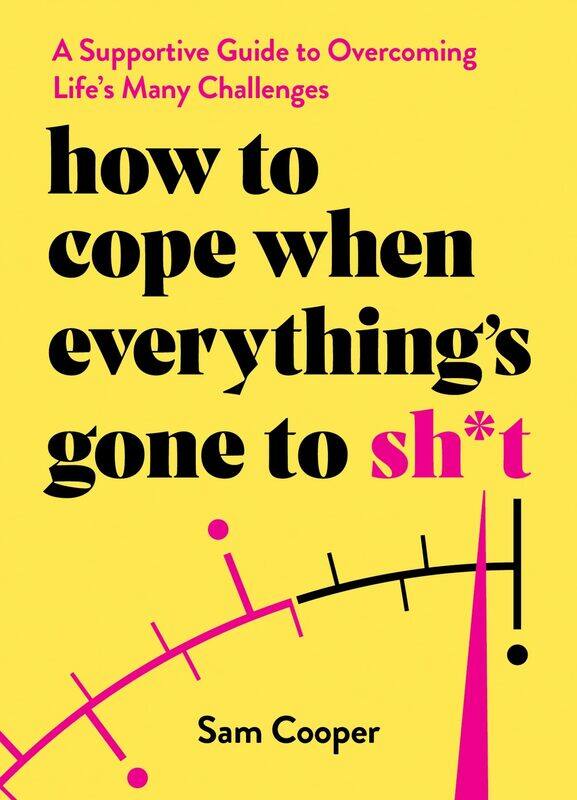 How to Cope When Everything's Gone to Sh*t: A Supportive Guide to Overcoming Life's Many Challenges
How to Cope When Everything's Gone to Sh*t: A Supportive Guide to Overcoming Life's Many Challenges