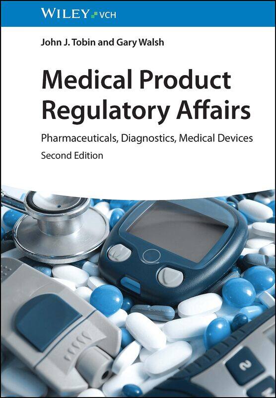 Medical Product Regulatory Affairs: Pharmaceuticals, Diagnostics, Medical Devices
Medical Product Regulatory Affairs: Pharmaceuticals, Diagnostics, Medical Devices