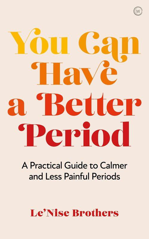 You Can Have a Better Period: A Practical Guide to Calmer and Less Painful Periods
You Can Have a Better Period: A Practical Guide to Calmer and Less Painful Periods