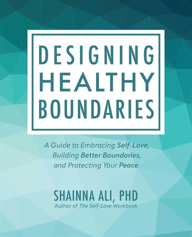 Designing Healthy Boundaries: A Guide to Embracing Self-Love, Building Better Boundaries, and Protecting Your Peace
Designing Healthy Boundaries: A Guide to Embracing Self-Love, Building Better Boundaries, and Protecting Your Peace