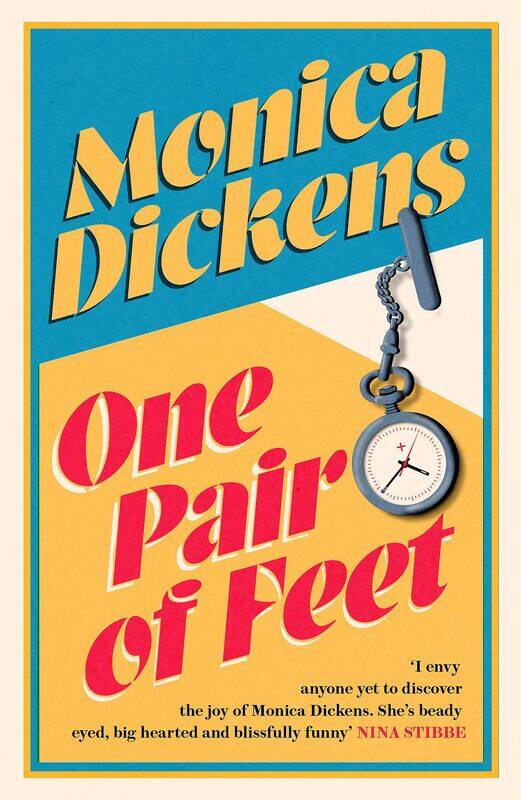 One Pair of Feet: 'I envy anyone yet to discover the joy of Monica Dickens ... she's blissfully funny' Nina Stibbe
One Pair of Feet: 'I envy anyone yet to discover the joy of Monica Dickens ... she's blissfully funny' Nina Stibbe