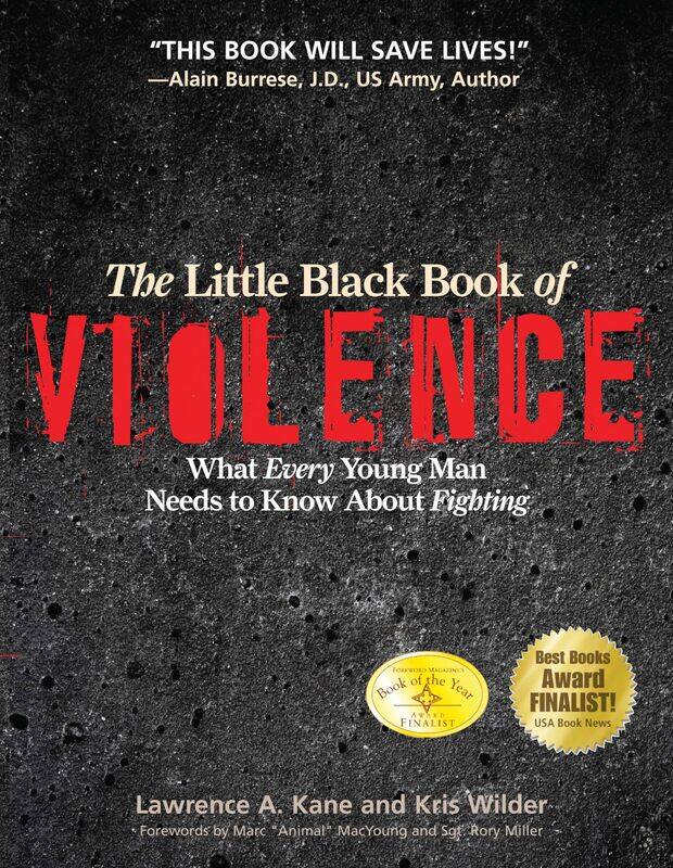 The Little Black Book Violence: What Every Young Man Needs to Know About Fighting
The Little Black Book Violence: What Every Young Man Needs to Know About Fighting
