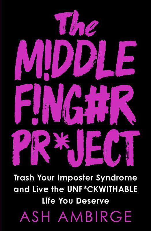 Virgin Books The Middle Finger Project: Trash Your Imposter Syndrome and Live the Unf*ckwithable Life You Deserve
Virgin Books The Middle Finger Project: Trash Your Imposter Syndrome and Live the Unf*ckwithable Life You Deserve