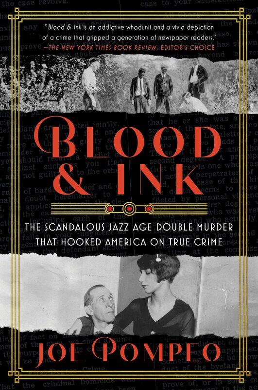 Blood & Ink: The Scandalous Jazz Age Double Murder That Hooked America on True Crime
Blood & Ink: The Scandalous Jazz Age Double Murder That Hooked America on True Crime