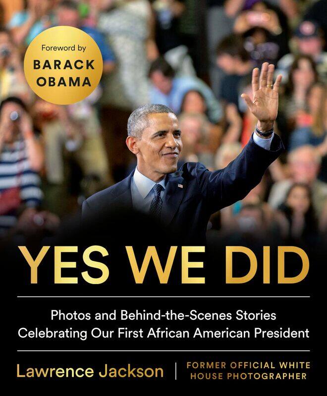 Yes We Did: Photos and Behind-the-Scenes Stories Celebrating Our First African American President
Yes We Did: Photos and Behind-the-Scenes Stories Celebrating Our First African American President
