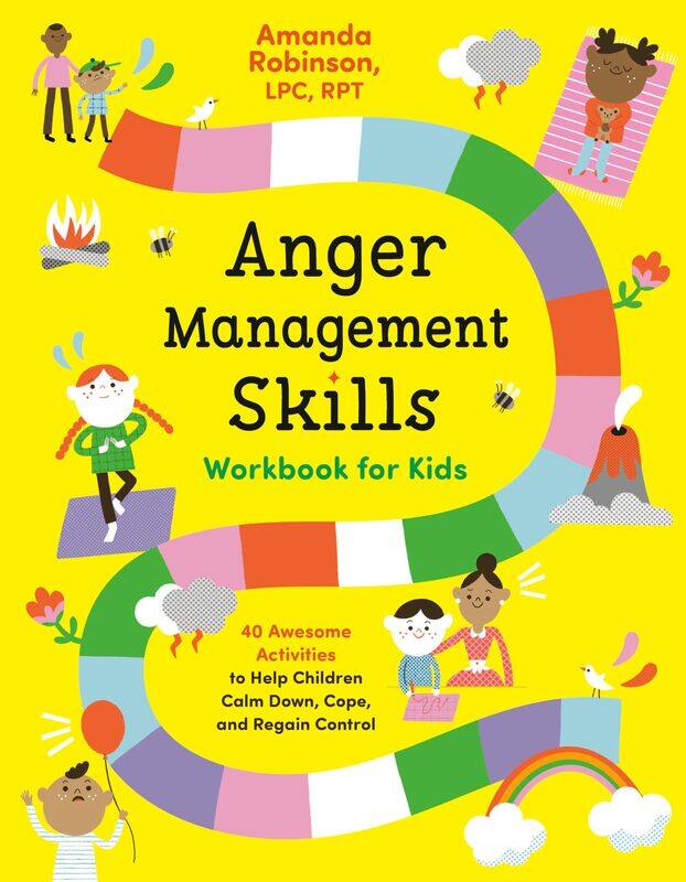 Anger Management Skills Workbook for Kids: 40 Awesome Activities to Help Children Calm Down, Cope, and Regain Control
Anger Management Skills Workbook for Kids: 40 Awesome Activities to Help Children Calm Down, Cope, and Regain Control
