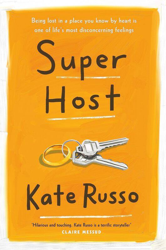 Super Host: the charming, compulsively readable novel of life, love and loneliness
Super Host: the charming, compulsively readable novel of life, love and loneliness
