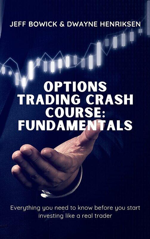 Options Trading Crash Course - Fundamentals: Everything you need to know before you start investing like a real trader
Options Trading Crash Course - Fundamentals: Everything you need to know before you start investing like a real trader