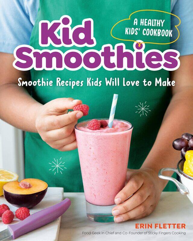 Kid Smoothies: A Healthy Kids' Cookbook: Smoothie Recipes Kids Will Love to Make
Kid Smoothies: A Healthy Kids' Cookbook: Smoothie Recipes Kids Will Love to Make