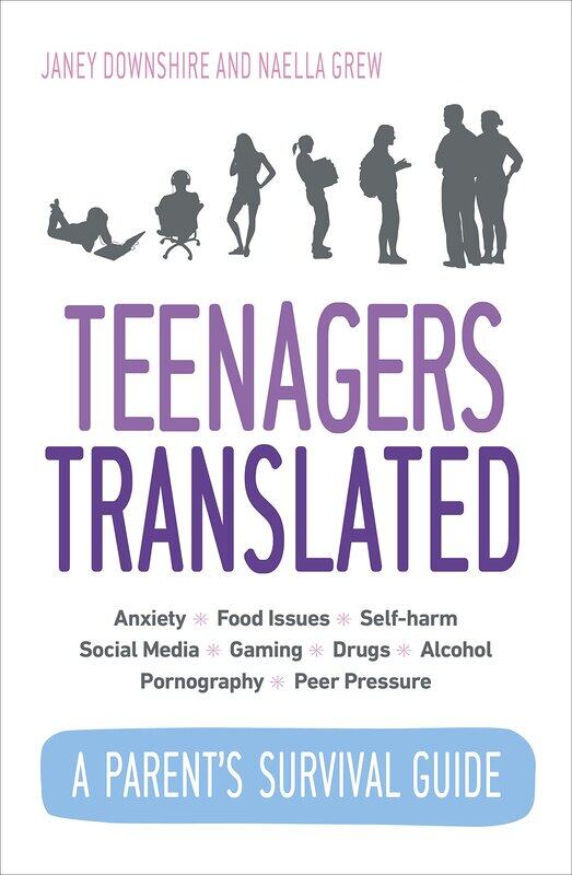 Teenagers Translated: A Parent’s Survival Guide - Fully Updated September 2018
Teenagers Translated: A Parent’s Survival Guide - Fully Updated September 2018
