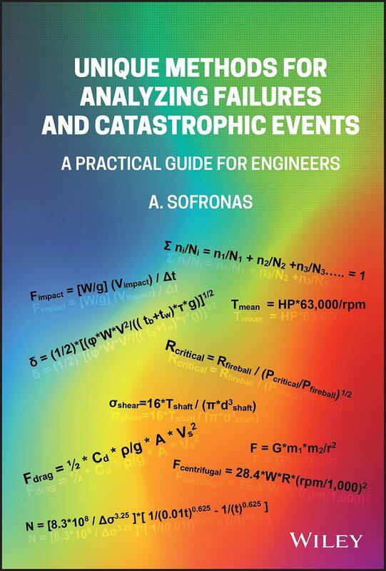 Unique Methods for Analyzing Failures and Catastrophic Events: A Practical Guide for Engineers
Unique Methods for Analyzing Failures and Catastrophic Events: A Practical Guide for Engineers
