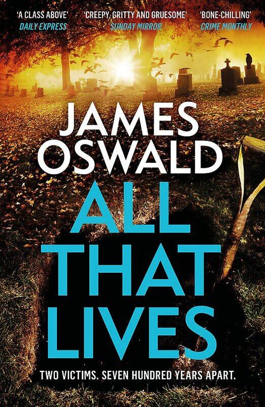 All That Lives: the gripping new thriller from the Sunday Times bestselling author
All That Lives: the gripping new thriller from the Sunday Times bestselling author