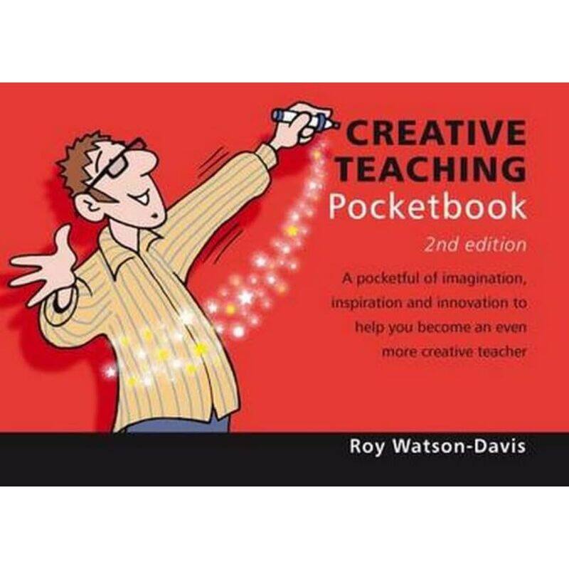 Creative Teaching Pocketbook: 2nd Edition: Creative Teaching Pocketbook: 2nd Edition
Creative Teaching Pocketbook: 2nd Edition: Creative Teaching Pocketbook: 2nd Edition
