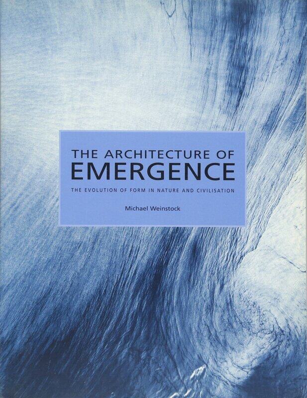 WILEY The Architecture of Emergence: The Evolution of Form in Nature and Civilisation
WILEY The Architecture of Emergence: The Evolution of Form in Nature and Civilisation