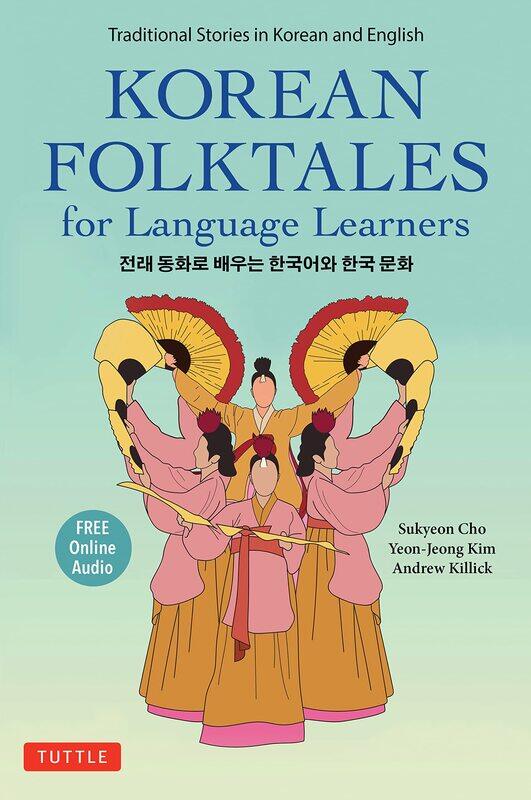 Korean Folktales for Language Learners: Traditional Stories in English and Korean (Free on
Korean Folktales for Language Learners: Traditional Stories in English and Korean (Free on