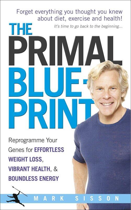The Primal Blueprint: Reprogramme your genes for effortless weight loss, vibrant health and boundless energy
The Primal Blueprint: Reprogramme your genes for effortless weight loss, vibrant health and boundless energy