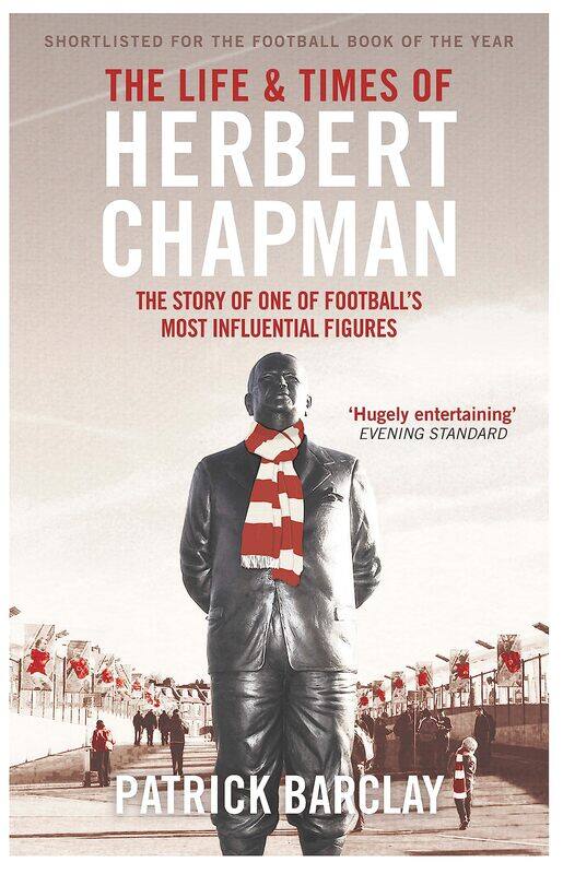 The Life and Times of Herbert Chapman: The Story of One of Football's Most Influential Figures
The Life and Times of Herbert Chapman: The Story of One of Football's Most Influential Figures
