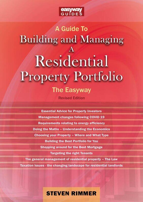 A Guide to Building and Managing a Residential Property Portfolio: The Easyway Revised Edition 2023
A Guide to Building and Managing a Residential Property Portfolio: The Easyway Revised Edition 2023