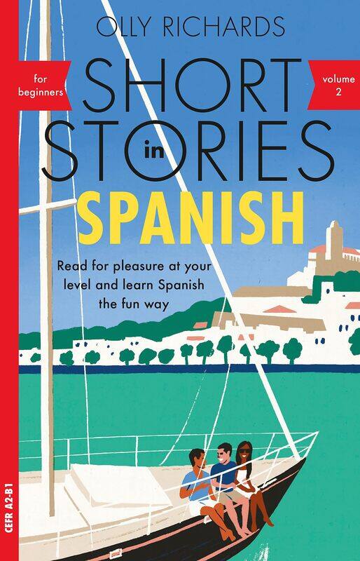 Short Stories in Spanish for Beginners, Volume 2: Read for pleasure at your level, expand your vocabulary and learn Spanish the fun way with Teach You
Short Stories in Spanish for Beginners, Volume 2: Read for pleasure at your level, expand your vocabulary and learn Spanish the fun way with Teach You