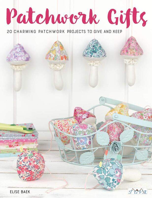 Tuva Publishing Patchwork Gifts: 20 Charming Patchwork Projects to Give and Keep
Tuva Publishing Patchwork Gifts: 20 Charming Patchwork Projects to Give and Keep