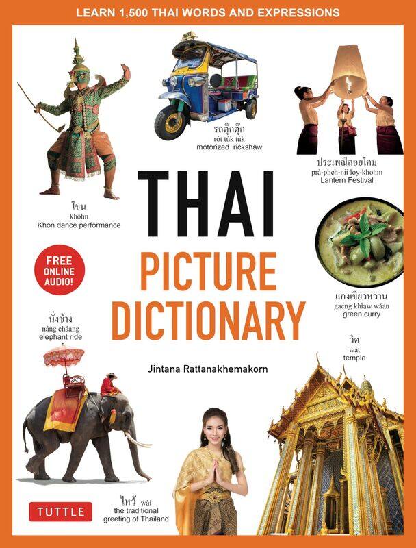 Tuttle Publishing Thai Picture Dictionary: Learn 1,500 Thai Words and Phrases - The Perfect Visual Resource for Language Learners of All Ages (Include
Tuttle Publishing Thai Picture Dictionary: Learn 1,500 Thai Words and Phrases - The Perfect Visual Resource for Language Learners of All Ages (Include