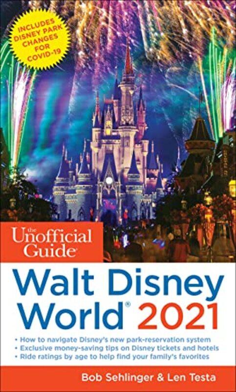 The Unofficial Guide to Walt Disney World 2021 by Bob SehlingerLen Testa-Paperback
The Unofficial Guide to Walt Disney World 2021 by Bob SehlingerLen Testa-Paperback
