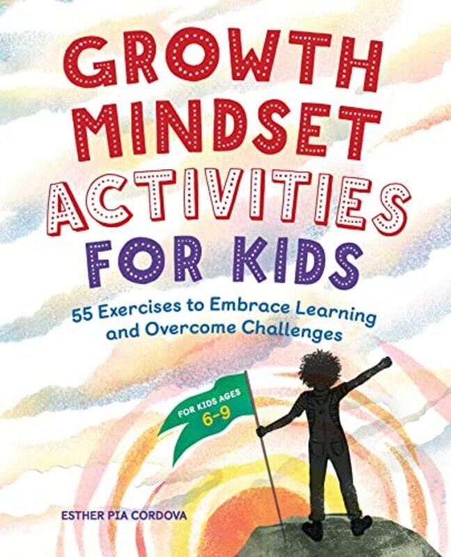 Growth Mindset Activities For Kids 55 Exercises To Embrace Learning And Overcome Challenges By Cordova, Esther Pia Paperback
Growth Mindset Activities For Kids 55 Exercises To Embrace Learning And Overcome Challenges By Cordova, Esther Pia Paperback