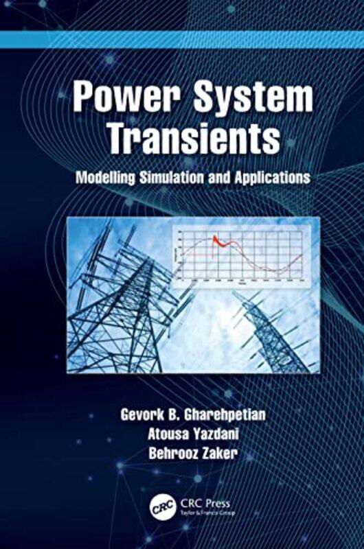 Power System Transients by Gevork GharehpetianAtousa YazdaniBehrooz Zaker-Hardcover
Power System Transients by Gevork GharehpetianAtousa YazdaniBehrooz Zaker-Hardcover